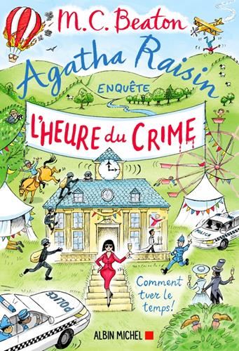 Agatha raisin enquête T.35 : L'heure du crime