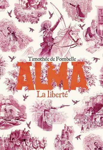Alma T.03 : La liberté