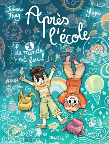 Après l'école T.01 : Le monde est fou