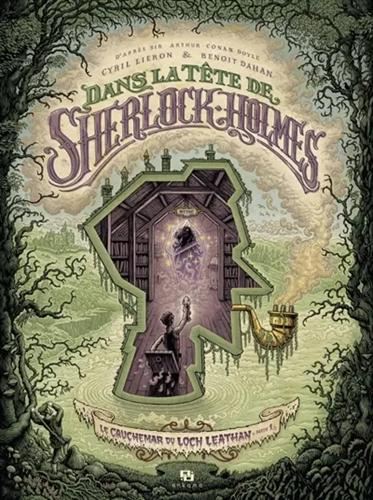 Dans la tête de sherlock holmes T.03 : Le cauchemar du Loch Leathan