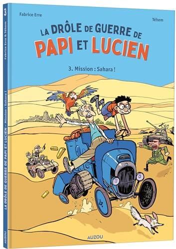 Drôle de guerre de papi et Lucien (La) T.03 : Mission : Sahara !