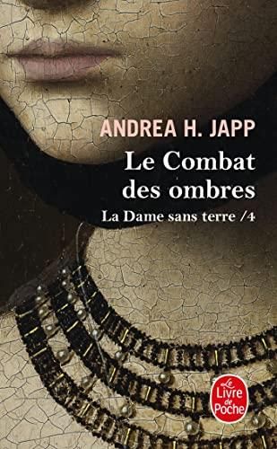 La Dame sans terre - 4.  Le Combat des ombres