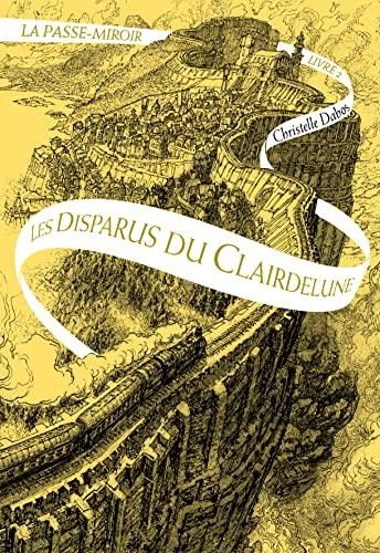 La Passe-miroir - 2. les disparus du clairdelune