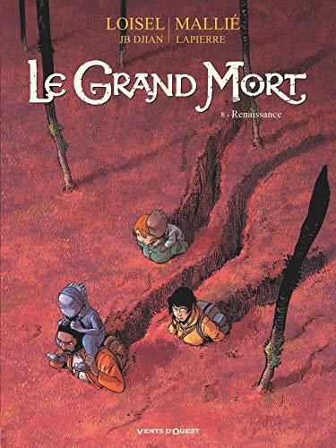 Le Grand mort - 8. renaissance