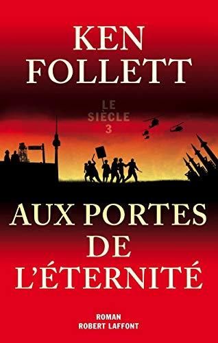 Le Siècle - 3. aux portes de l'éternité