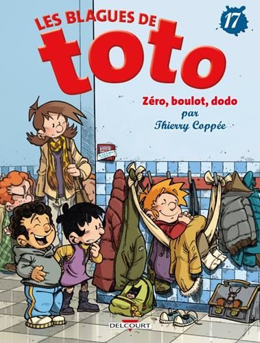 Les Blagues de Toto T.17 : Zéro, boulot, dodo