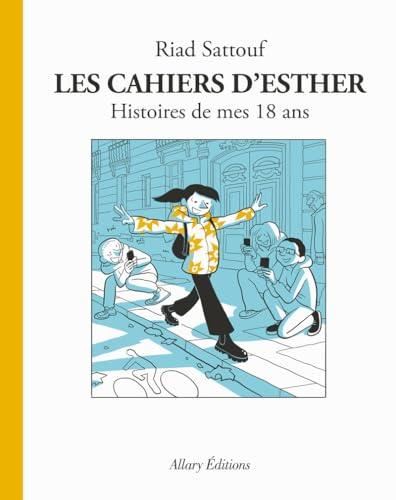Les Cahiers d'Esther : Histoires de mes 18 ans