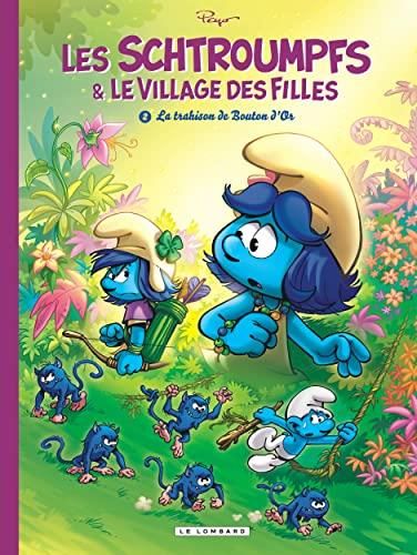 Les Schtroumpfs & le village des filles -2. La trahison de Bouton d'or