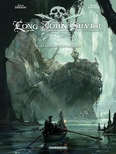 Long John Silver T.03 : Le labyrinthe d'émeraude