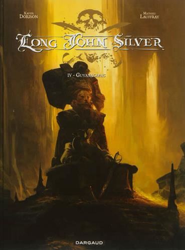 Long John Silver T.04 : Guyanacapac