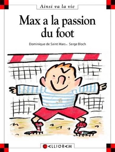 Max et lili : Max a la passion du foot