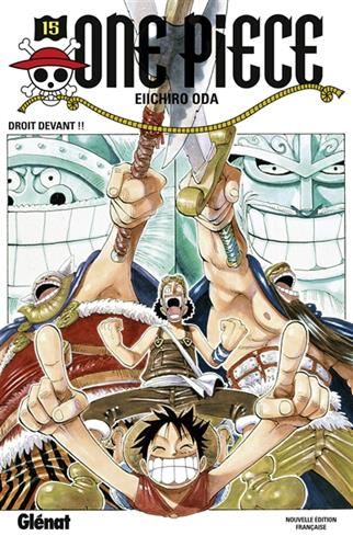 One piece T.15 : Droit devant !!