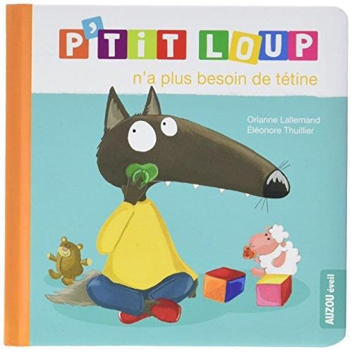 P'tit loup n'a plus besoin de tétine