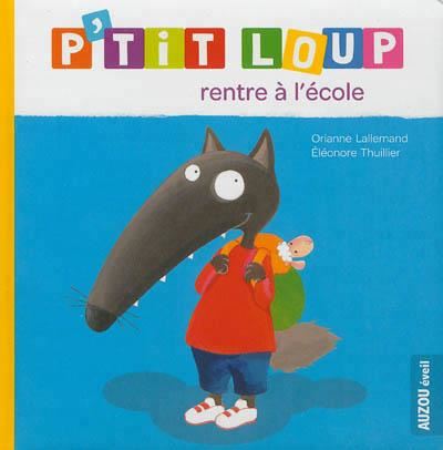 P'tit Loup rentre à l'école