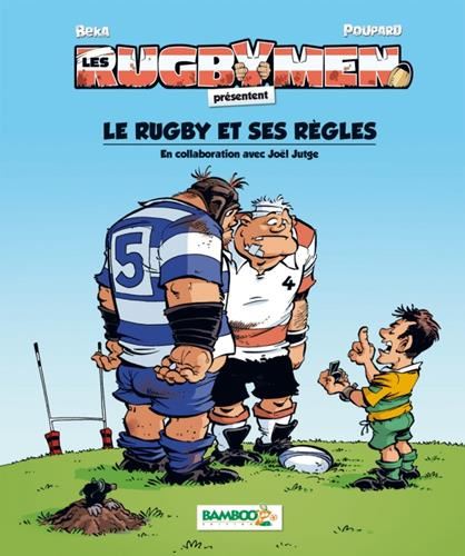 Rugbymen (Les) : Le rugby et ses règles