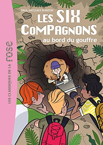 Six compagnons (Les) T.04 : Les Six compagnons au bord du gouffre