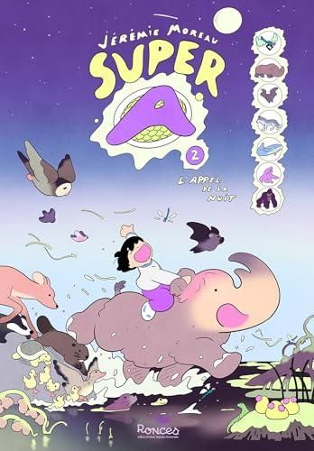 Super A T.02 : L'appel de la nuit