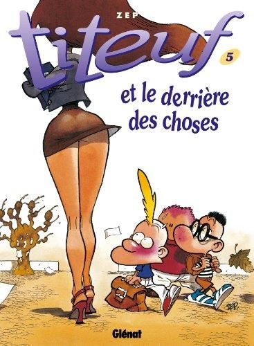 Titeuf et le derrière des choses