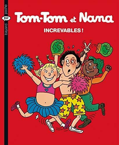 Tom-tom et nana : increvables !