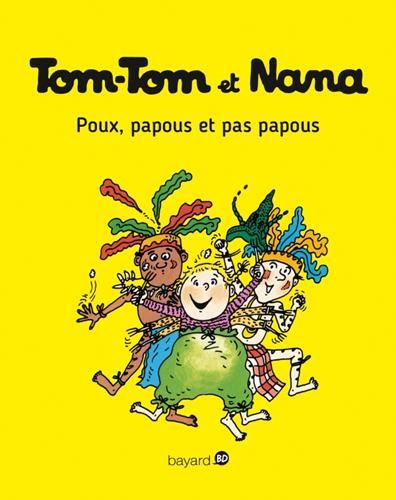 Tom-tom et nana T.20 : Poux, papous et pas papous