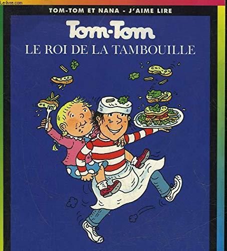 Tom-tom : le roi de la tambouille